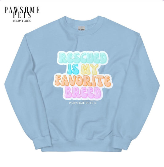 SWEATSHIRT - RESCUED IS MY FAVOURITE BREED-0